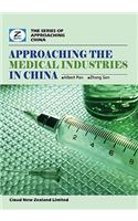 Approaching the Medical Industries in China