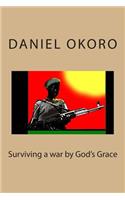 Surviving a war by God's Grace