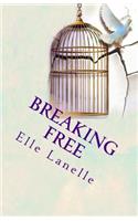 Breaking Free