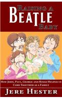 Raising a Beatle Baby