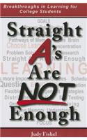 Straight A's Are NOT Enough