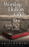 Worship of Hollow Gods