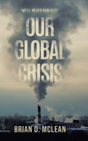Our Global Crisis