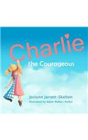 Charlie the Courageous