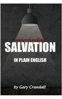Understanding SALVATION in Plain English