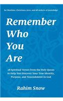Remember Who You Are