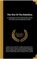 The War Of The Rebellion