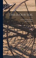 This is Our Soil