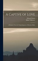 Captive of Love
