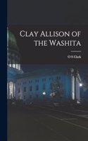 Clay Allison of the Washita