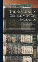 Noble And Gentle Men Of England