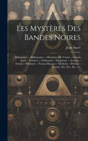 Les Mystères Des Bandes Noires