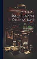 Medical Inquiries and Observations; Volume 2