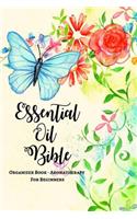 Essential Oil Bible Organizer Book - Aromatherapy For Beginners