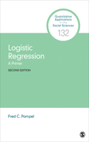 Logistic Regression: A Primer(Quantitative Applications in the Social Sciences)