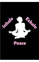 Inhale, Exhale, Peace