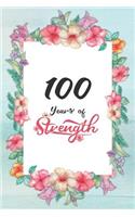 100th Birthday Journal: Lined Journal / Notebook - Cute and Inspirational 100 yr Old Gift - Fun And Practical Alternative to a Card - 100th Birthday Gifts For Women - 100 Y