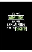 I'm not arguing. I'm just explaining why I'm right