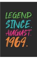 Legend Since August 1969