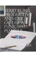 Start Being Productive and Get Out of a Funk Planner