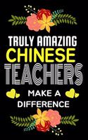 Truly Amazing Chinese Teachers Make A difference