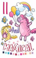 11 And Magical: Birthday Unicorn Sketchpad For Girls - 11 Years Old Birthday Gifts - Sketchbook To Draw And Sketch In