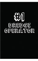 #1 Dredge Operator