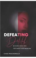 Defeating Delilah