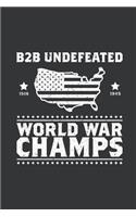 Notebook: Back to Back Undefeated World War Champs Journal & Doodle Diary; 120 College Ruled Pages for Writing and Drawing - 6x9 In.