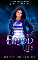 Blood Lies (The Iron Series Book 3)
