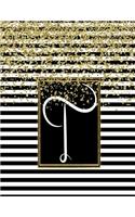 T: Monogram T, Initial T, Black and White Stripes With Digitally Printed Faux Gold Glitter, Blank Glam Notebook, 110 Lined Pages (55 Pages), Smooth Glo