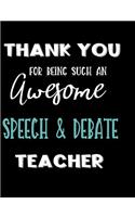 Thank You For Being Such An Awesome Speech & Debate Teacher