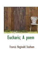 Eucharis; A Poem: (English)