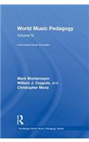 World Music Pedagogy, Volume IV: Instrumental Music Education