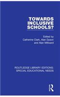 Towards Inclusive Schools?