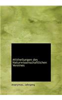 Mittheilungen Des Naturwissenschaftlichen Vereines