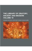 The Library of Oratory, Ancient and Modern (Volume 6)