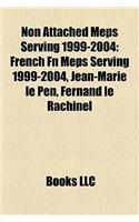 Non Attached Meps Serving 1999-2004