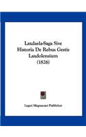 Laxdaela-Saga Sive Historia De Rebus Gestis Laxdolensium (1826)