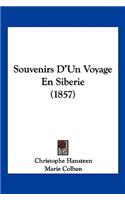 Souvenirs D'Un Voyage En Siberie (1857): (French)