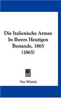 Die Italienische Armee in Ihrem Heutigen Bestande, 1865 (1865)