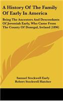 A History Of The Family Of Early In America