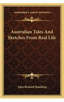 Australian Tales And Sketches From Real Life