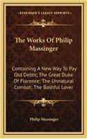 The Works of Philip Massinger
