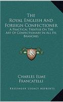 Royal English and Foreign Confectioner