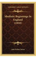 Idealistic Beginnings in England (1910)