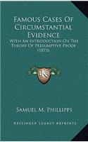 Famous Cases of Circumstantial Evidence