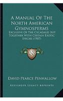 A Manual Of The North American Gymnosperms