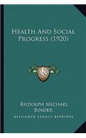 Health and Social Progress (1920)