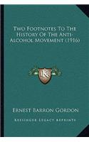 Two Footnotes To The History Of The Anti-Alcohol Movement (1916)